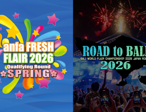 2026年5月31日　【anfa FRESH FLAIR 2026 春予選】同時開催【ROAD to BALI 2026】